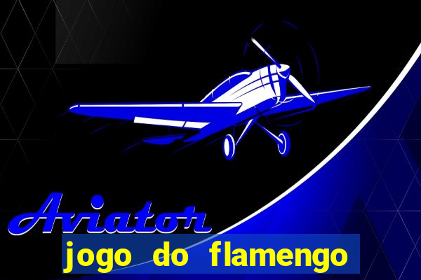 jogo do flamengo ao vivo multicanais